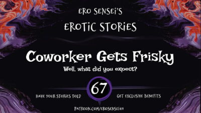 Coworker Gets Frisky (Erotic Audio for Women) [ESES67]